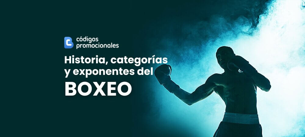Historia, categorías y exponentes del boxeo