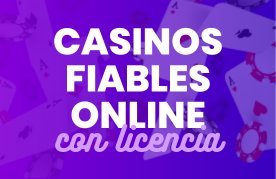 Casinos fiables online con licencia