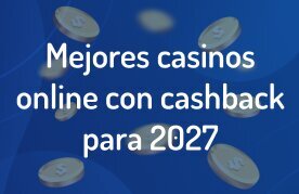 Casinos con cashback en linea