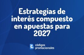 Interes compuesto estrategias apuestas
