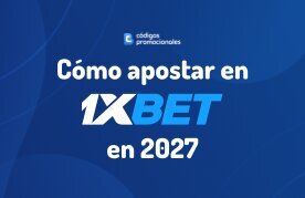 1xbet consejos para apostar en 2027