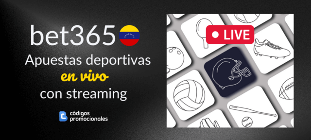 apuestas en directo bet365 Venezuela live streaming