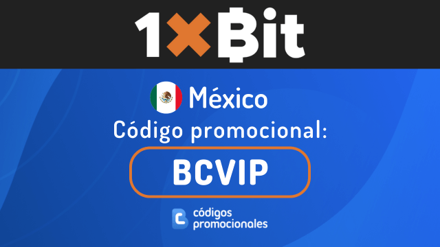 codigo promocional exclusivo 1xBit Mexico