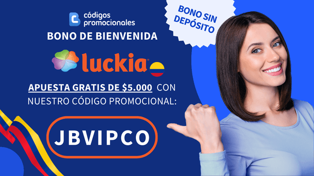 luckia colombia codigo registro apuesta gratis 2026