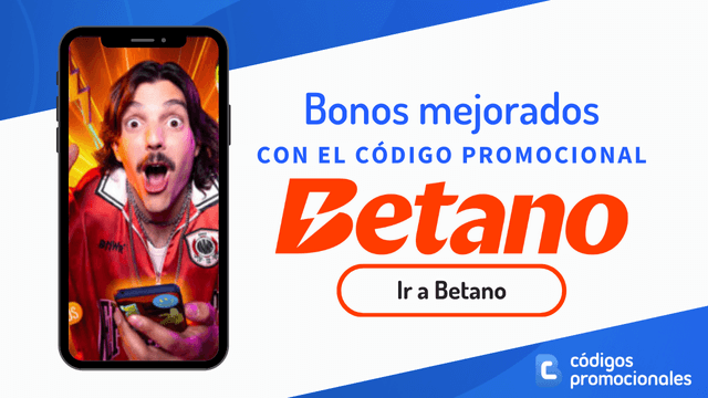 Recibe bono promocional al registrarte con Betano código promocional