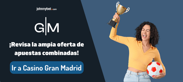 Casino Gran Madrid oferta de apuestas combinadas